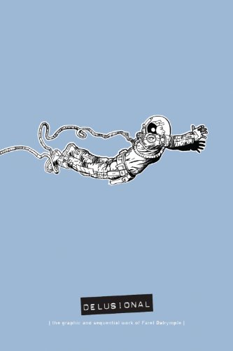 Delusional: The Graphic and Sequential Work of Farel Dalrymple #[nn] cover