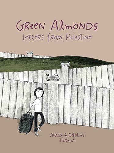 Green Almonds Letters from Palestine #[nn] cover