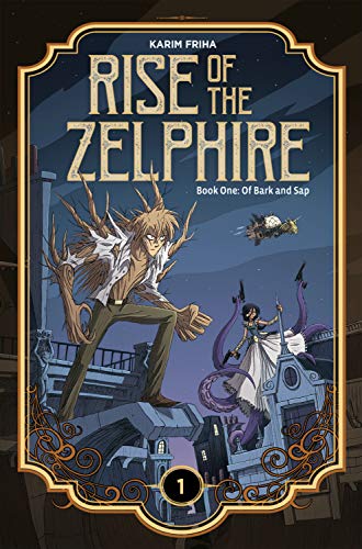 Rise of the Zelphire: Bark and Sap #[nn] cover