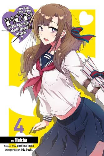Do You Love Your Mom and Her Two-Hit Multi-Target Attacks? #4 cover