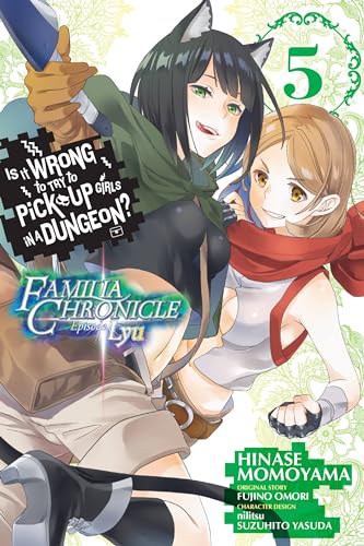 Is It Wrong to Try to Pick Up Girls in a Dungeon? Familia Chronicle Episode Lyu #5 cover