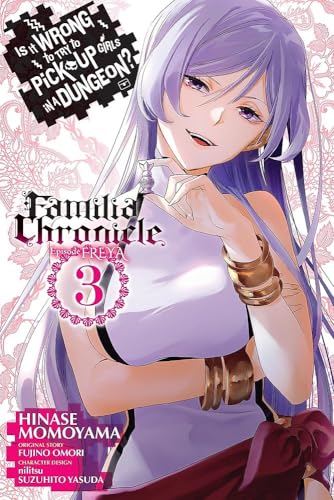 Is It Wrong to Try to Pick Up Girls in a Dungeon? Familia Chronicle Episode Freya #3 cover