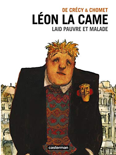 Léon la Came - Laid pauvre et malade [Intégrale] #[nn] cover