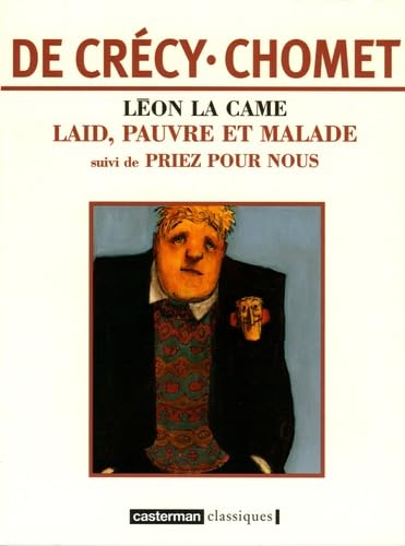 Léon la Came - Laid pauvre et malade suivi de Priez pour nous #[nn] cover