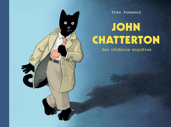 John Chatterton - Ses enquêtes célèbres #[nn] cover