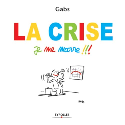 La Crise, Je me marre !!! #[nn] cover