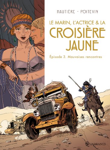 Le marin, l'actrice et la Croisière Jaune #3 cover