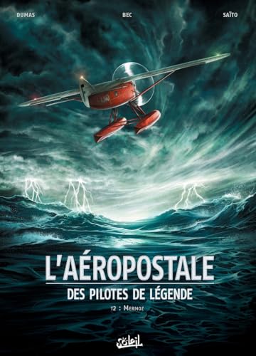 L'aéropostale - Des pilotes de légende #2 cover