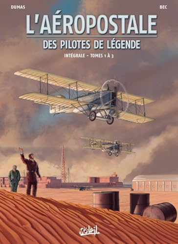 L'aéropostale - Des pilotes de légende - Intégrale #1 a 3 cover