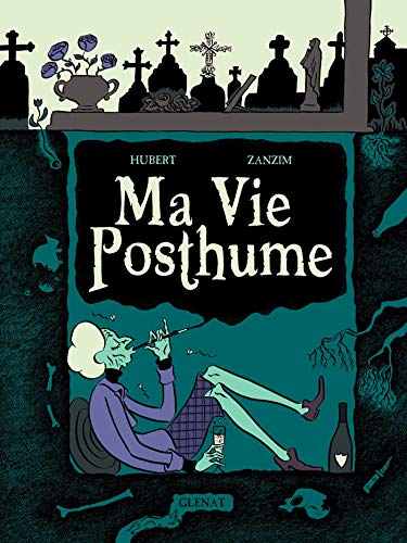 Ma vie posthume [Intégrale]