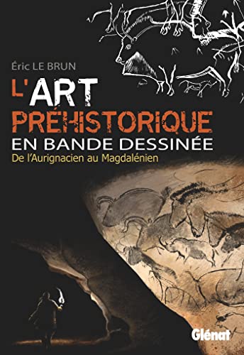 L'art préhistorique en bande dessinée - De l'Aurignacien au Magdalénien #[nn] cover