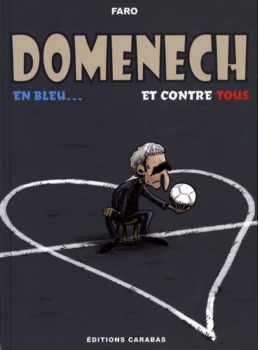 Domenech, en bleu... et contre tous #[nn] cover