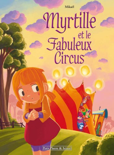 Myrtille et le Fabuleux Circus