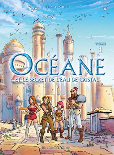 Océane et le secret de l'eau de cristal