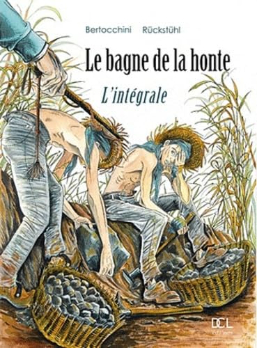Le bagne de la honte - L'intégrale #[nn] cover