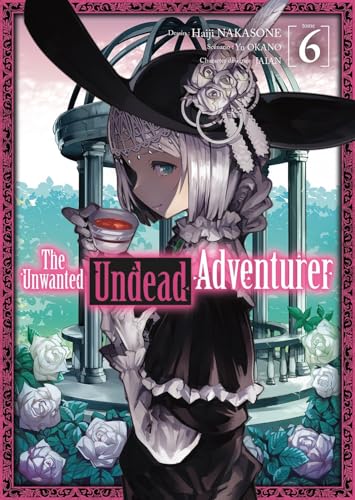 The Unwanted Undead Adventurer #6 cover
