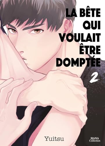 La bête qui voulait être domptée #2 cover