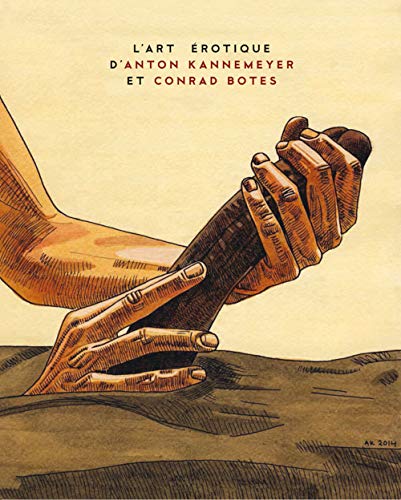 L'art érotique d'Anton Kannemeyer et Conrad Botes #[nn] cover