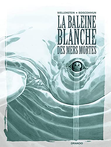La baleine blanche des mers mortes #[nn] cover