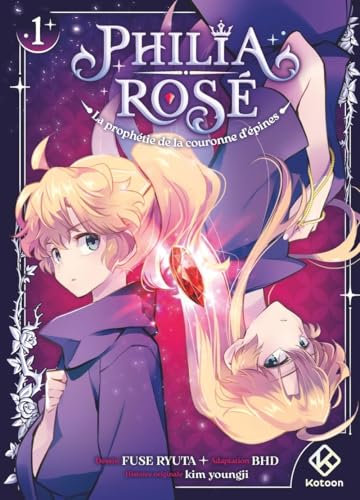 Philia Rosé - La prophétie de la couronne d'épines #1 cover