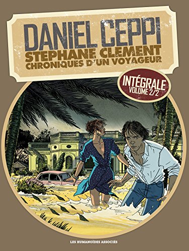 Stéphane Clément, chroniques d'un voyageur - Intégrale #2 cover