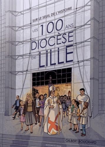 Sur le seuil de l'histoire - les 100 ans du diocèse de lille #[nn] cover
