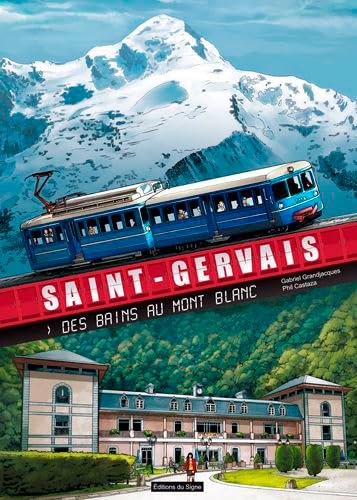 Saint-Gervais - Des bains au Mont-Blanc #[nn] cover