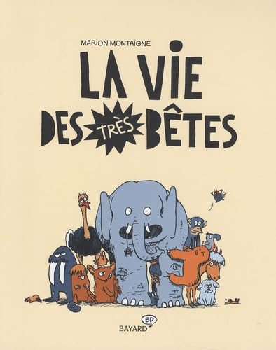 La Vie des très bêtes #1 cover