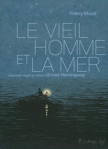 Le Vieil Homme et la Mer
