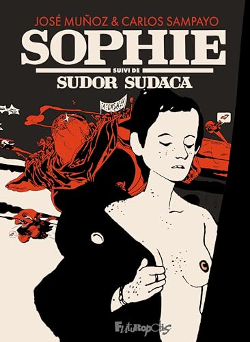 Sophie suivi de Sudor Sudaca