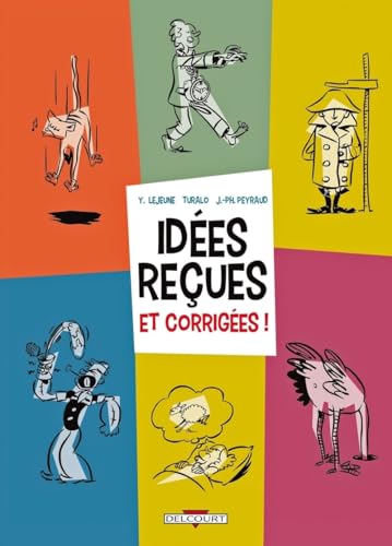 Idées reçues et corrigées!