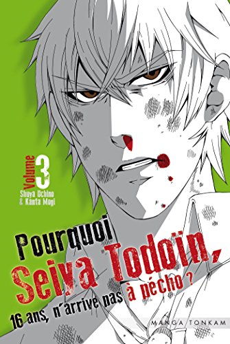 Pourquoi Seiya Todoïn, 16 ans, n'arrive pas à pécho? #3 cover