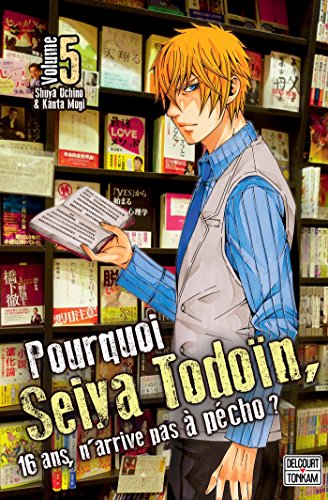 Pourquoi Seiya Todoïn, 16 ans, n'arrive pas à pécho? #5 cover