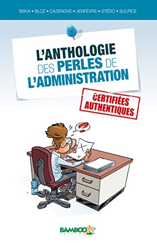 L'anthologie des perles de l'administration #[nn] cover