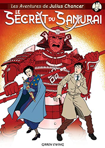 Les aventures de Julius Chancer - Le Secret du Samurai #[nn] cover