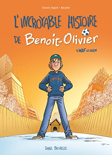 L'incroyable Histoire de Benoit-Olivier #1 cover