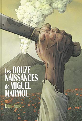 Les douze naissances de Miguel Mármol #[nn] cover
