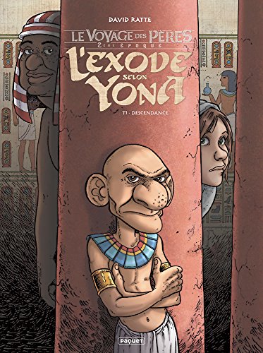 Le Voyage des Pères - L'Exode selon Yona