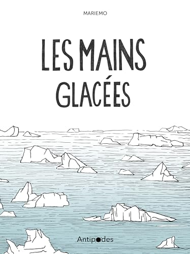 Les mains glacées
