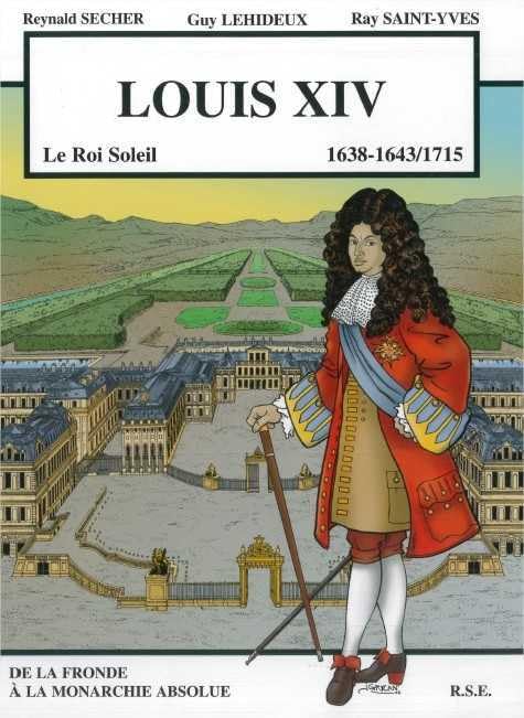Louis XIV le Roi Soleil - 1638-1643/1715 #[nn] cover