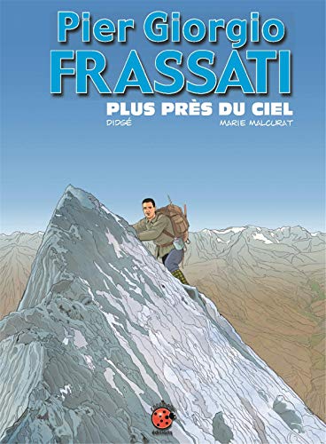 Pier Giorgio Frassati - Plus près du ciel #[nn] cover