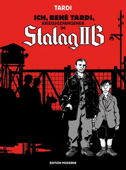 Ich, René Tardi, Kriegsgefangener im Stalag II B #1 cover