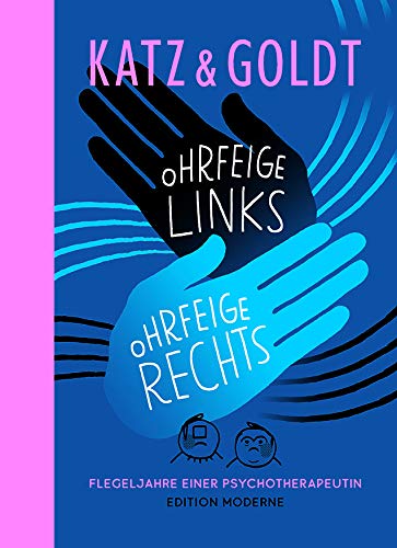 Ohrfeige links Ohrfeige rechts - Flegeljahre einer Psychotherapeutin #[nn] cover