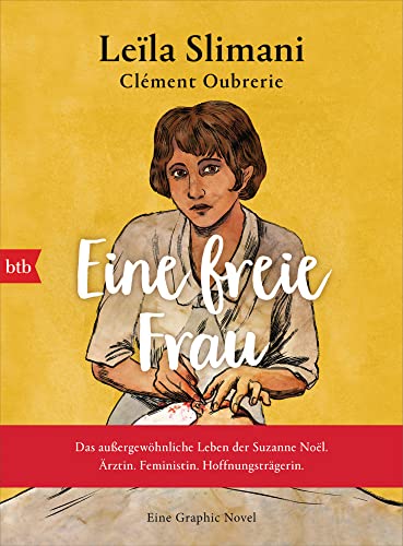 Eine freie Frau - Das außergewöhnliche Leben der Suzanne Noël