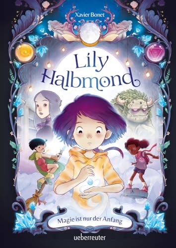Lily Halbmond - Magie ist nur der Anfang #[nn] cover