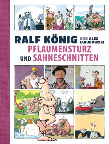 Pflaumensturz und Sahneschnitten - 65 Jahre Ralf König #[nn] cover