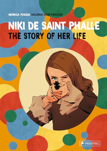 Niki de Saint Phalle: The Story of Her Life #[nn] cover