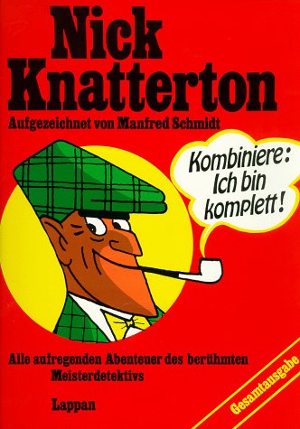 Nick Knatterton - Alle aufregenden Abenteuer des berühmten Meisterdetektivs #[nn] cover