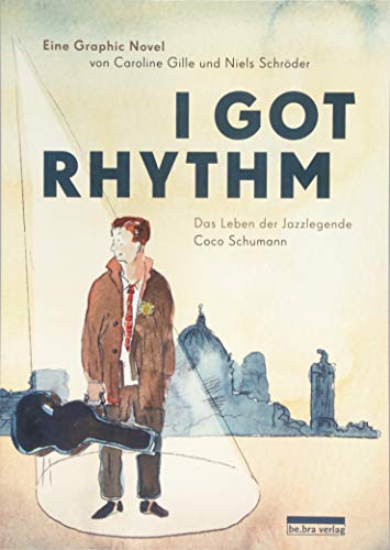 I got rhythm - Das Leben der Jazzlegende Coco Schumann #[nn] cover