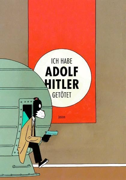 Ich habe Adolf Hitler getötet